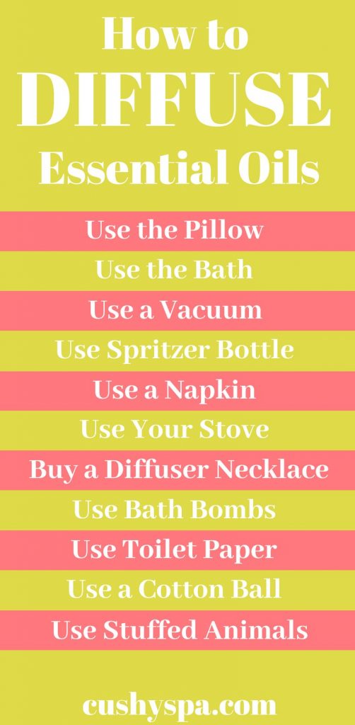 how-to-diffuse-essential-oils-without-a-diffuser-13-ways-cushy-spa