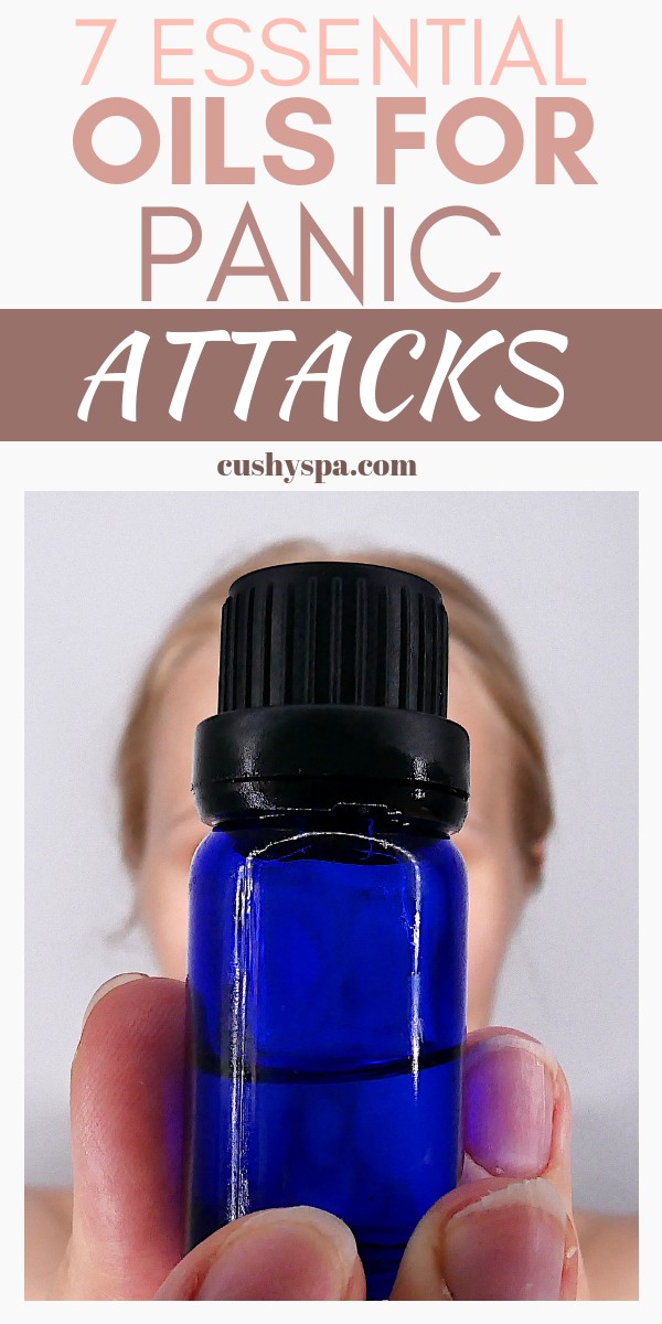 7-best-essential-oils-for-panic-attacks-cushy-spa