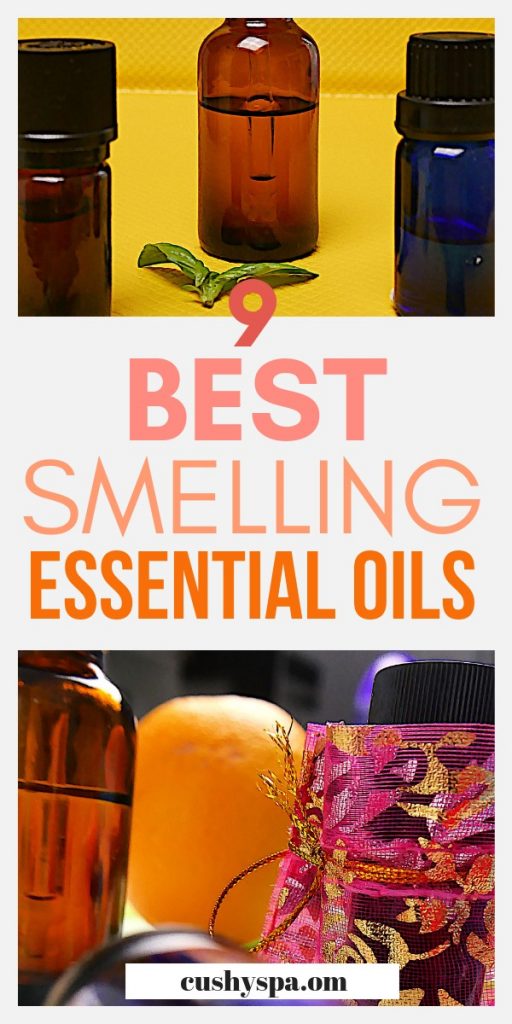 9 Best Smelling Essential Oils You Need To Use Cushy Spa 6054