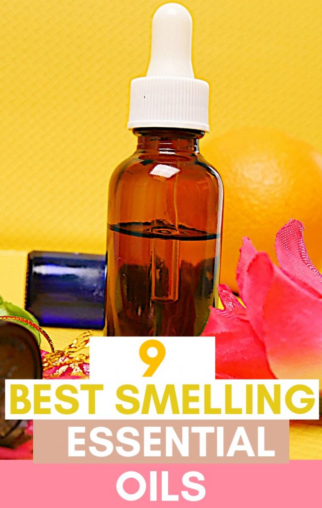 9 Best Smelling Essential Oils You Need To Use Cushy Spa