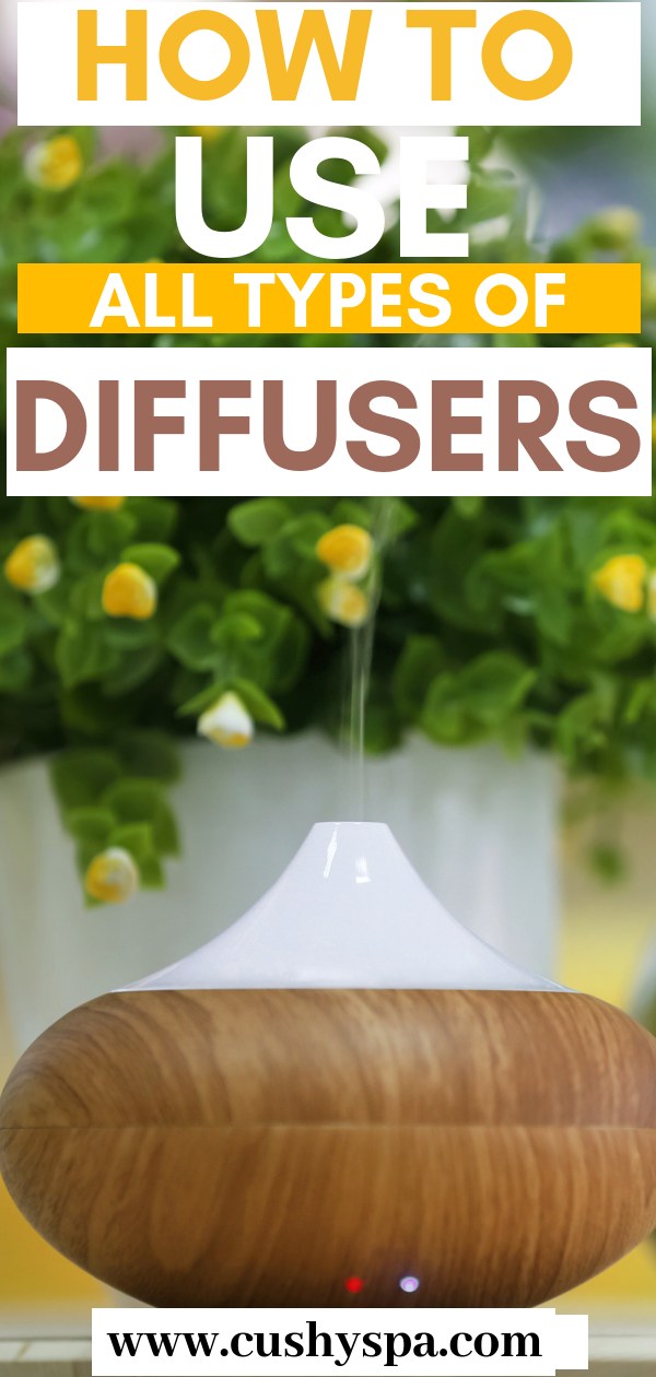 How to Use Essential Oil Diffusers for Aromatherapy - Cushy Spa