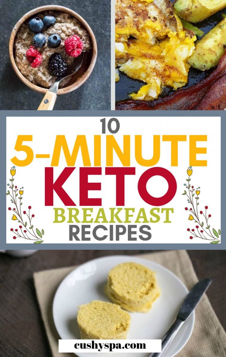 10 Easy 5 Minute Keto Breakfast Ideas Cushy Spa 8222