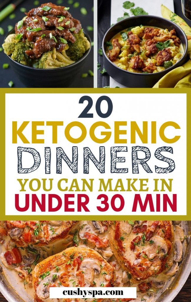 20 Keto Dinners You Can Make in 30 Minutes or Less - Cushy Spa