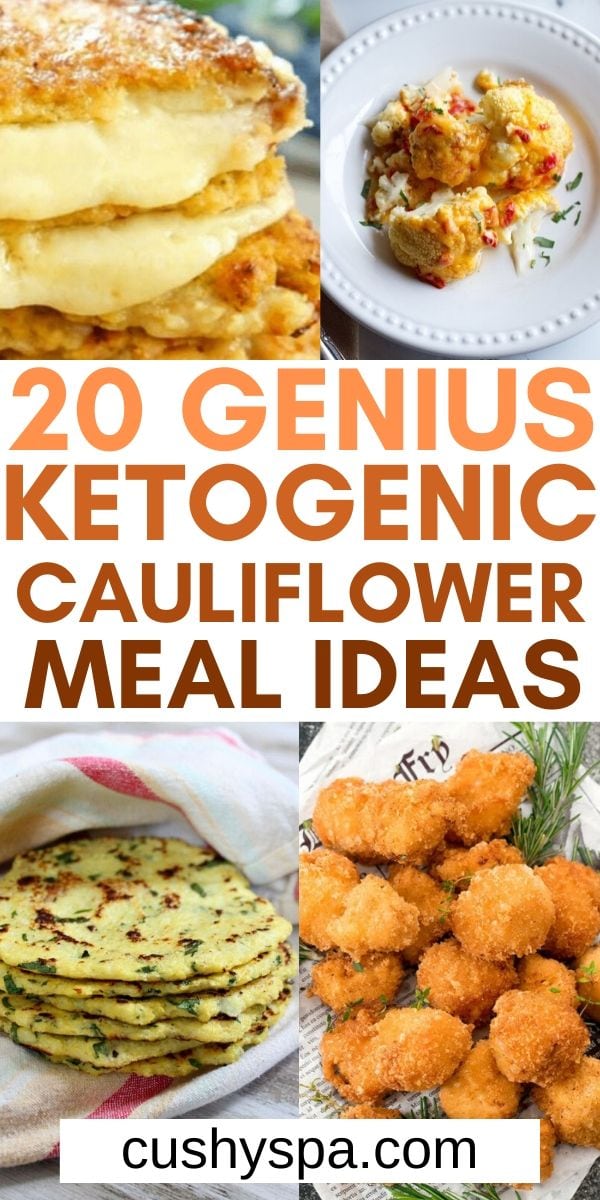 Delicious Keto Cauliflower Recipes Cushy Spa