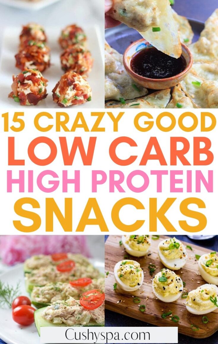 15 Low Carb High Protein Snack Ideas - Cushy Spa