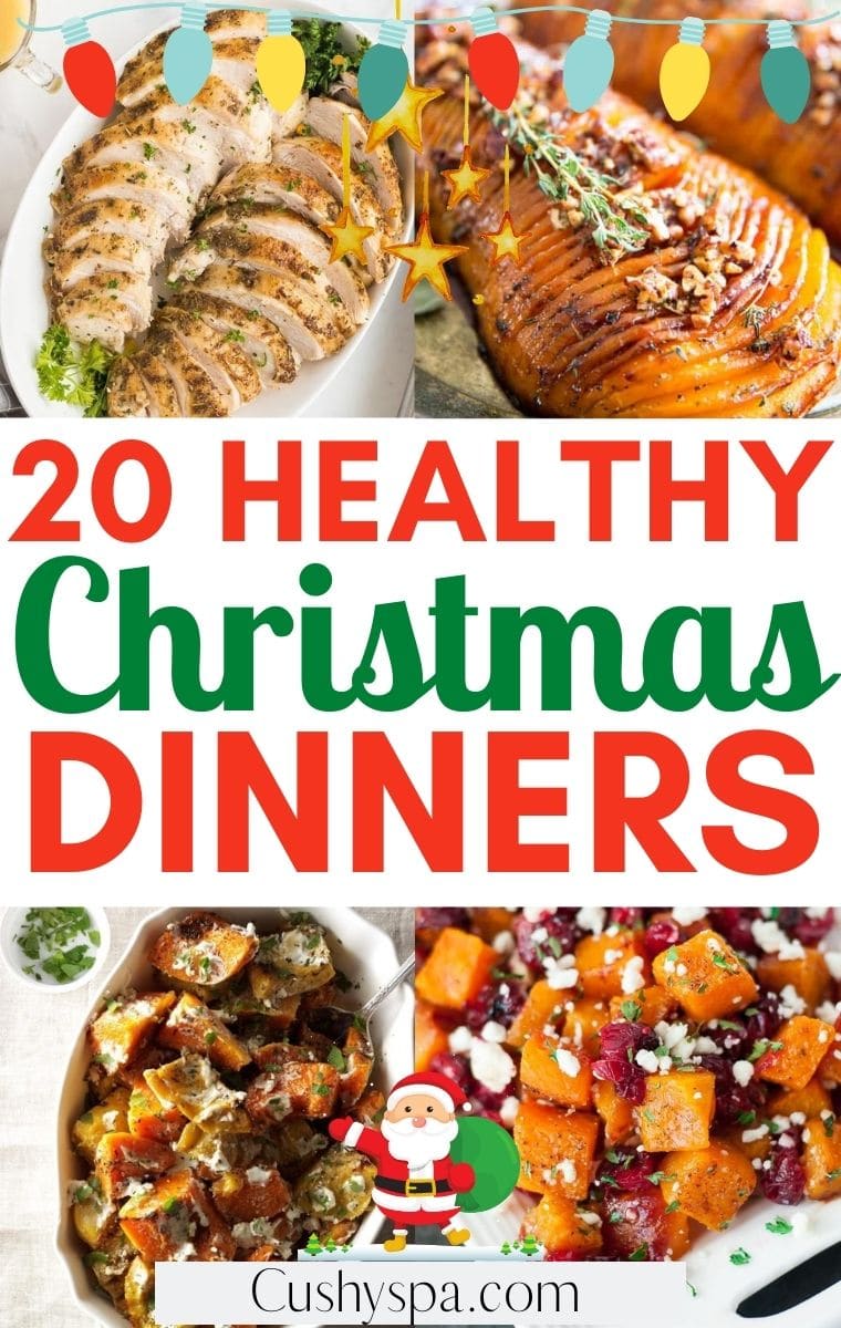 20 Festive Healthy Christmas Dinners - Cushy Spa