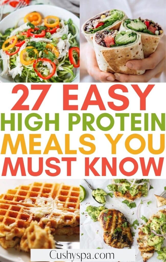 27 Easy High Protein Meals You'll Love - Cushy Spa