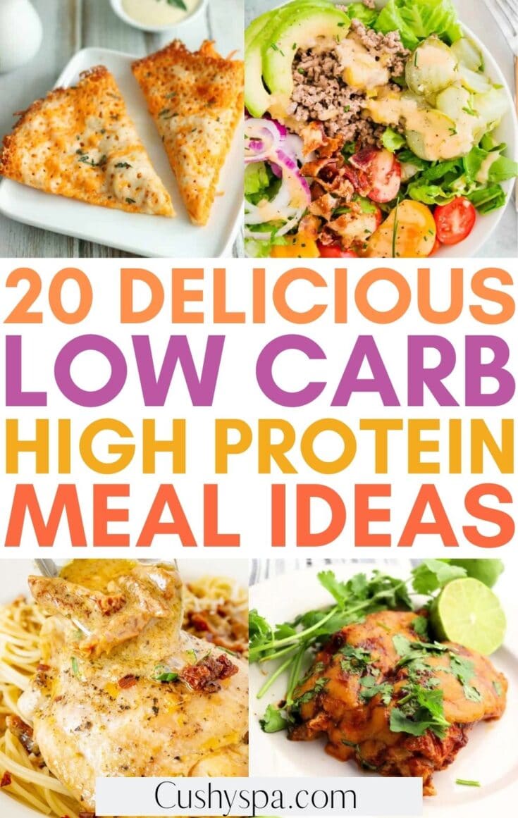 20 Tasty Low Carb High Protein Meals Cushy Spa