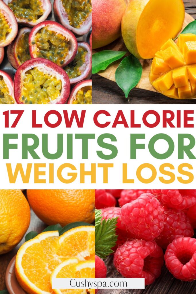 17 Low-calorie Fruits - Cushy Spa