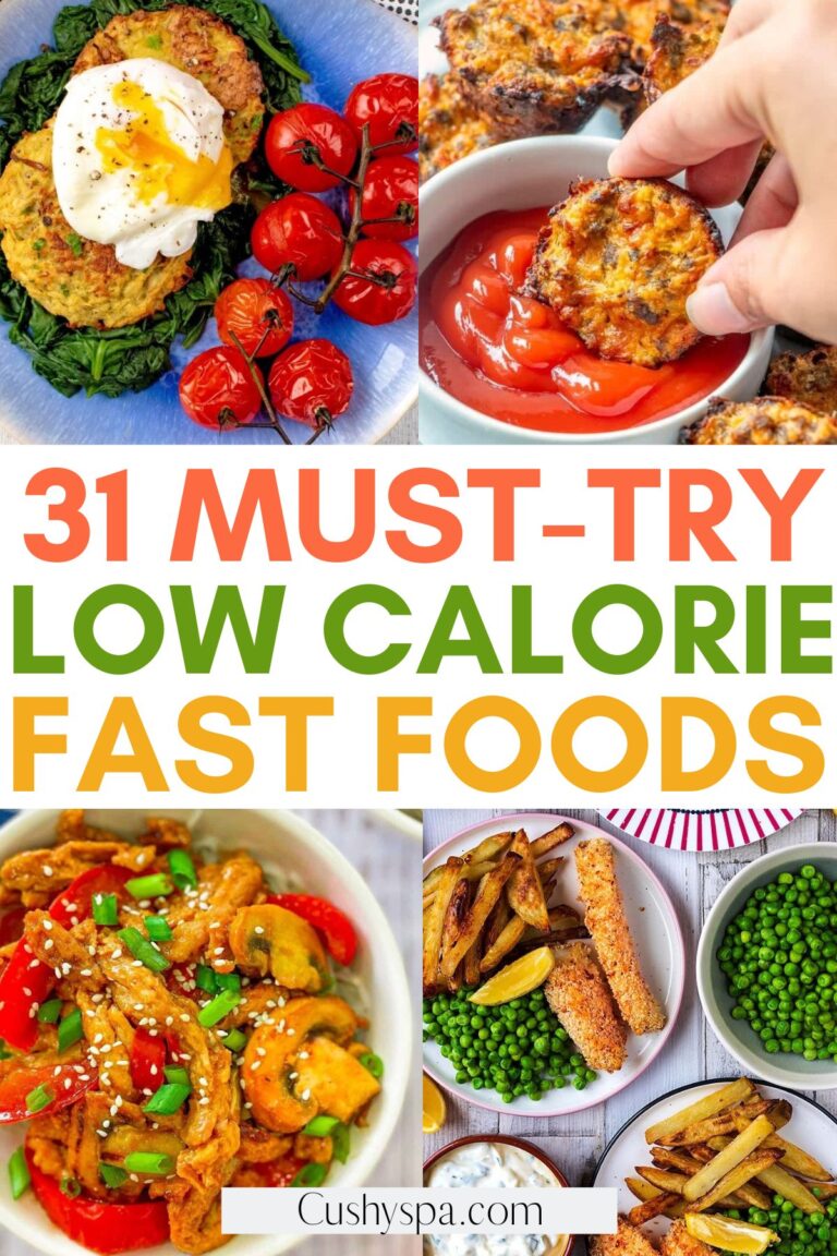 31 Low-Calorie Fast Food Ideas - Cushy Spa
