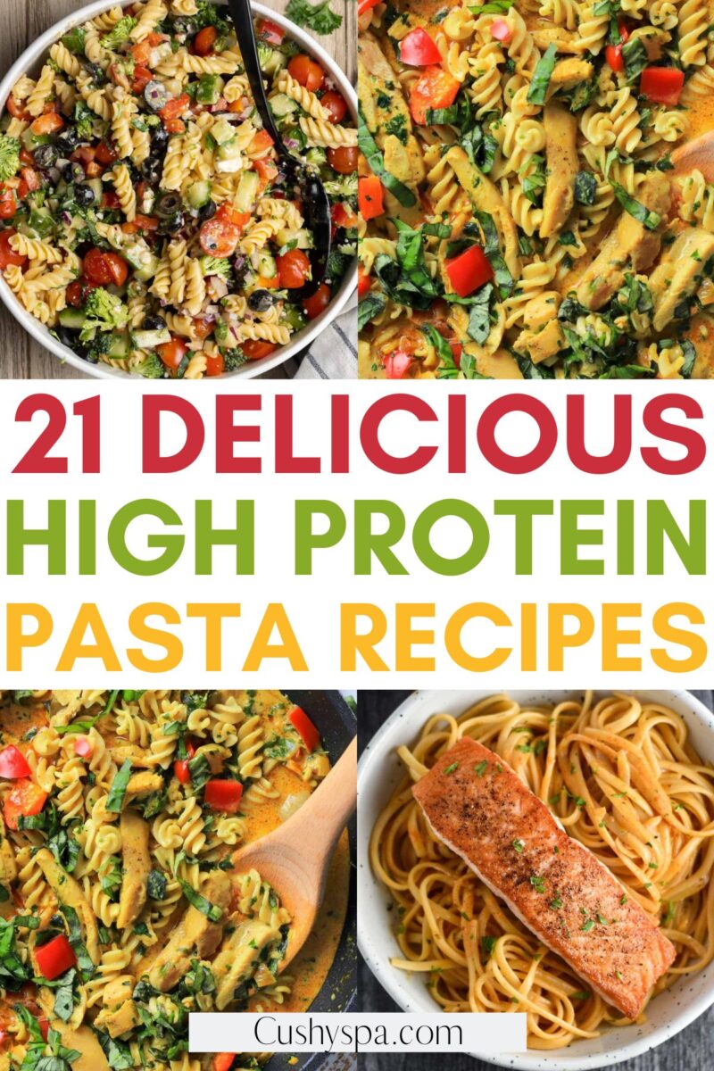 21 High Protein Pasta Recipes - Cushy Spa