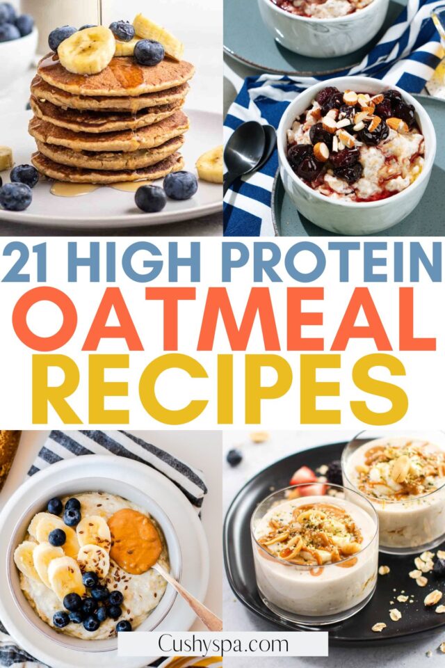 21 High Protein Oatmeal Recipes - Cushy Spa