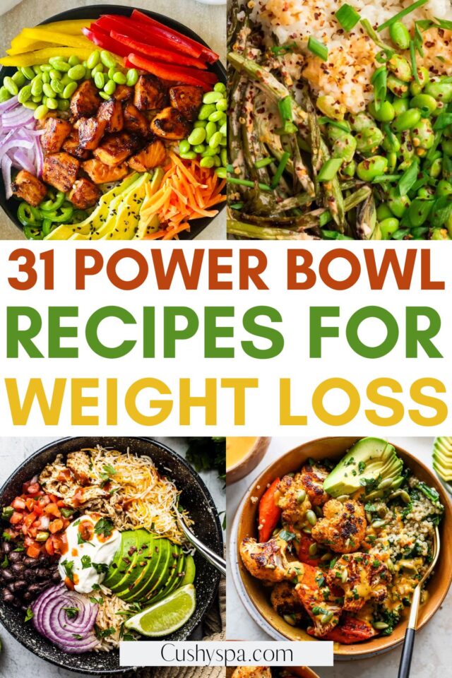 31 Power Bowl Ideas for Weight Loss - Cushy Spa