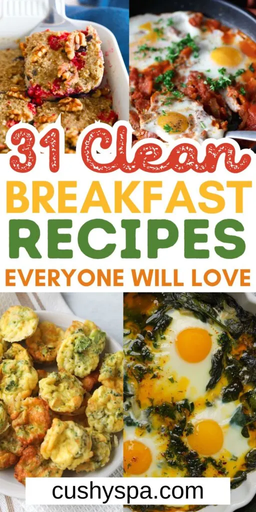 31 Clean Eating Breakfast Ideas - Cushy Spa