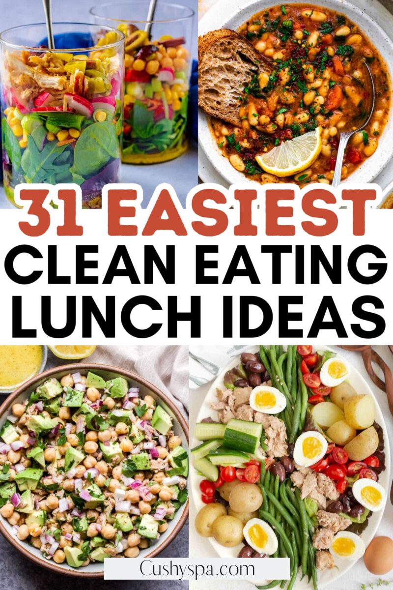 31 Clean Eating Lunch Ideas - Cushy Spa